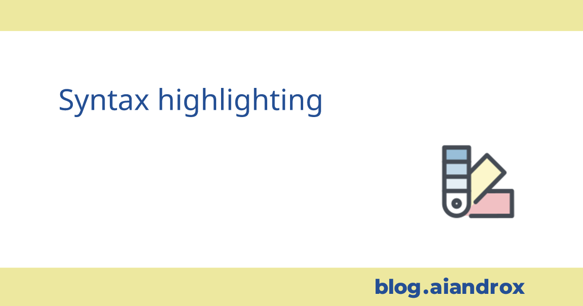 Syntax highlighting – blog.aiandrox